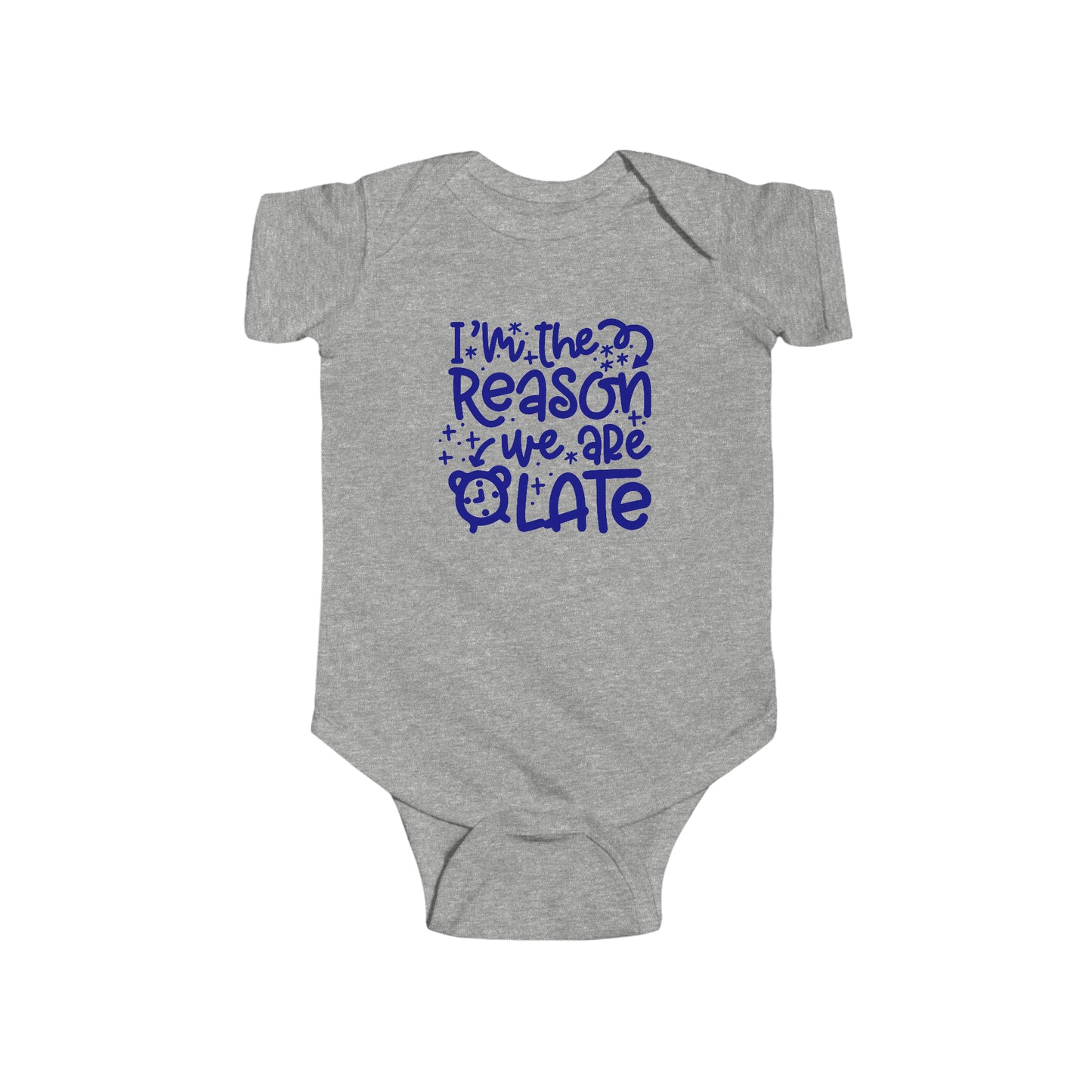 Infant Fine Jersey Bodysuit ( I am the reason we are late )