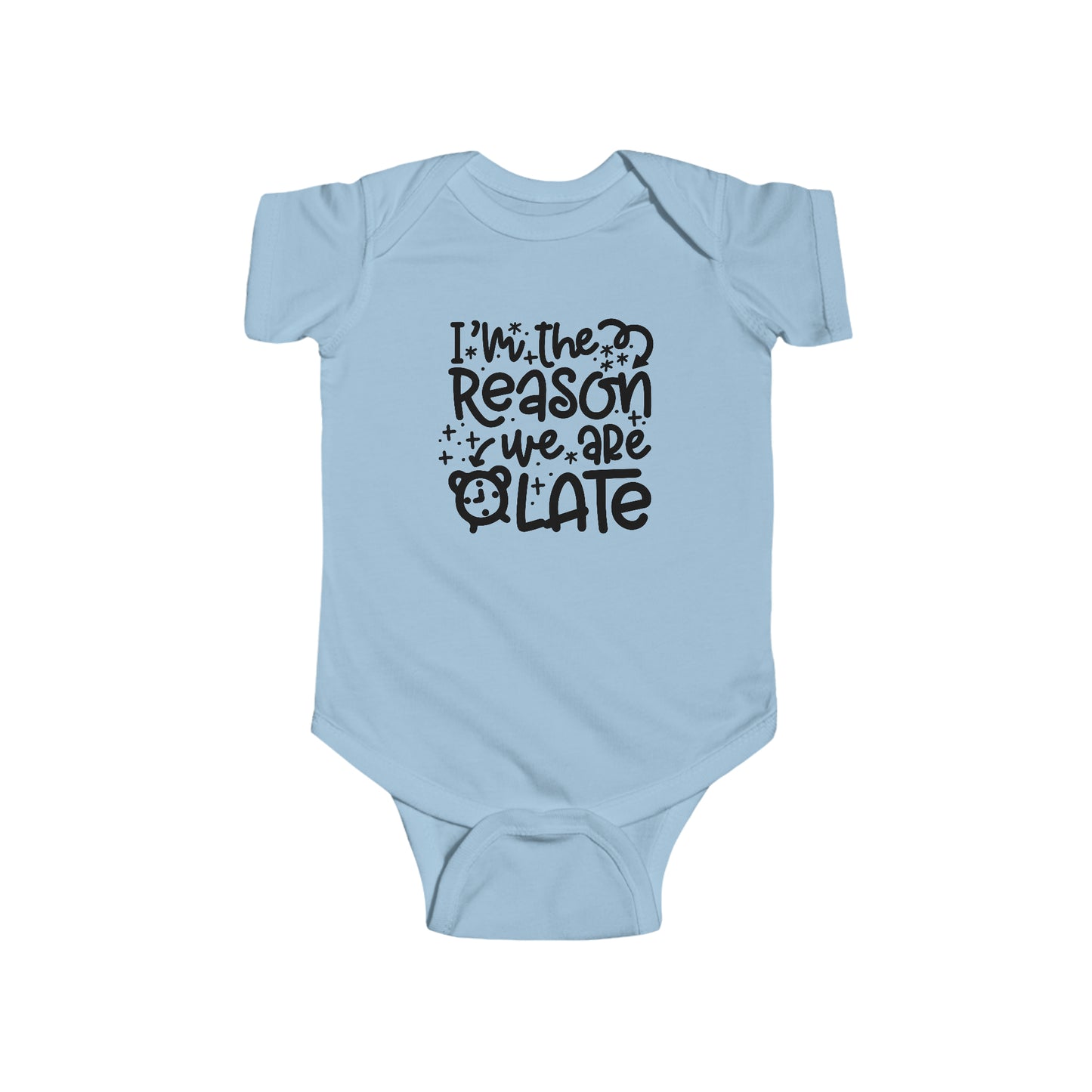 Infant Fine Jersey Bodysuit ( I am the reason we are late )